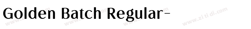 Golden Batch Regular字体转换